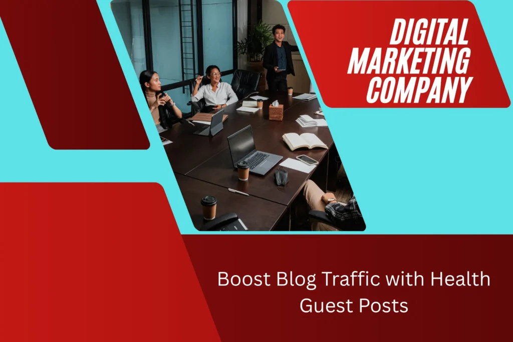 Boost Blog Traffic with Health Guest Posts – Pakistan Guide
