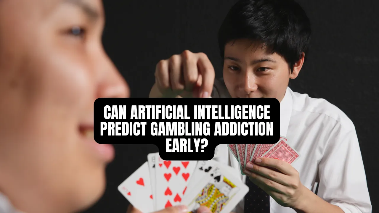 Can Artificial Intelligence Predict Gambling Addiction Early?