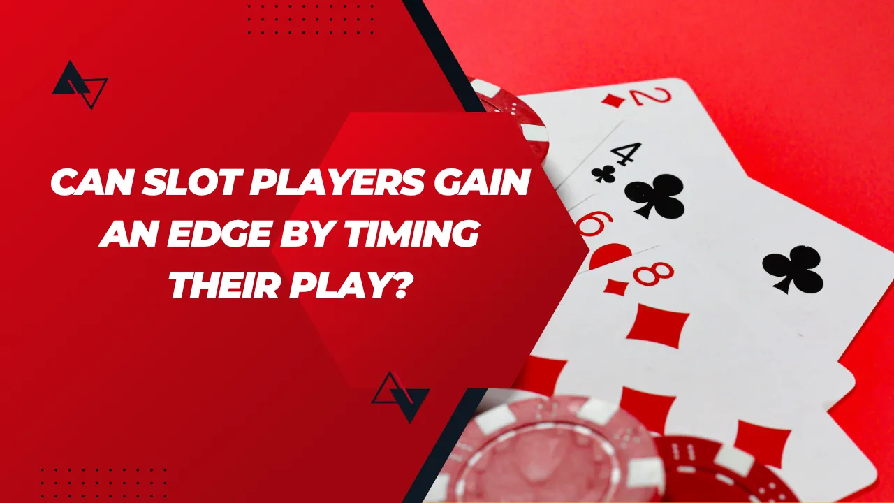 Can Slot Players Gain an Edge by Timing Their Play?